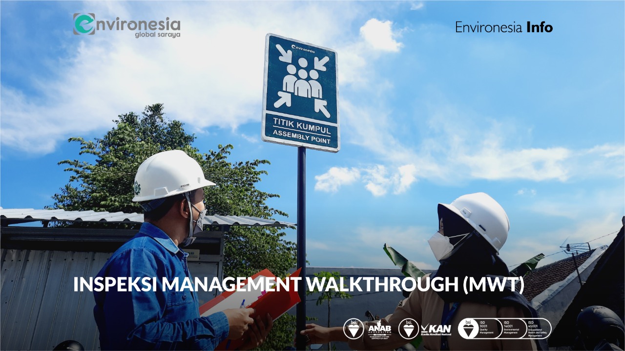 Inspeksi Management Walkthrough (MWT) pada Konsultan Lingkungan