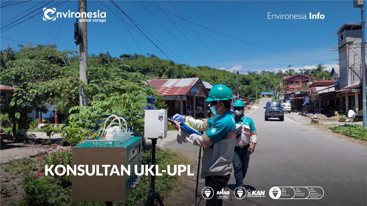 Konsultan UKL-UPL, Environesia Konsultan Lingkungan Terdepan